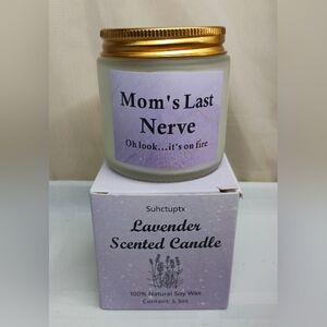 Suhctuptx Lavender Candle/ Moms Last Nerve / Narural Soy-5.3oz